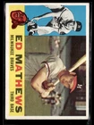1960 Topps Mathews Ex Set Break #420 Ungraded. Price: $34.99.