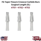 Fg Sl Taper Fissure Crosscut Carbide Bur Size 701-703 Surgical High Speed Dental New. Price: $32.99.