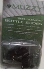 Muzzy # 1032 Replacement Bottle Slides / Black Per Pack New. Price: $34.88.