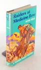 Peter Field 1ST 1957 Raiders At Medicine Bow Powder Valley Western Hc W/dj. Price: $49.95.